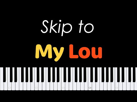 Easy Piano Sheet Music for Beginners | Skip to My Lou PDF